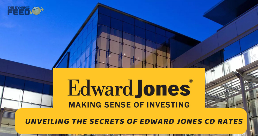 Unveiling the Secrets of Edward Jones CD Rates